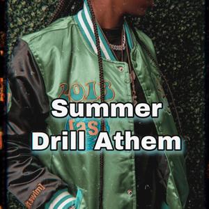 Summer Drill Athem