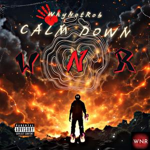 Calm Down (Explicit)