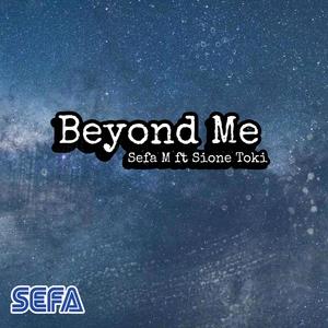 Beyond Me