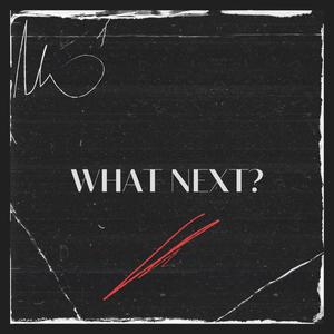 What next?