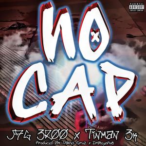 No Cap(feat. Tinman3k) (Explicit)