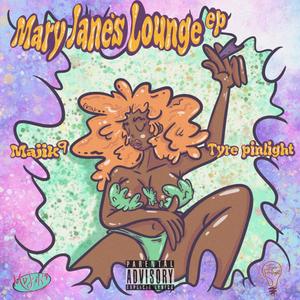 Mary Jane's Lounge (Explicit)