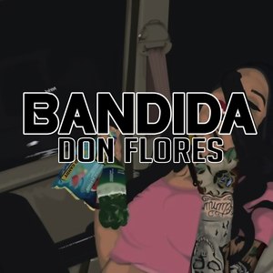 Bandida (Explicit)