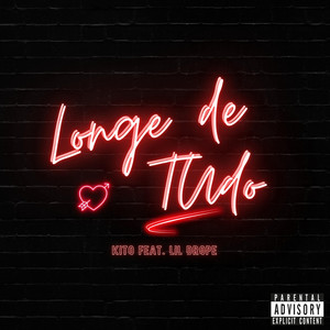 Longe de Tudo (Explicit)