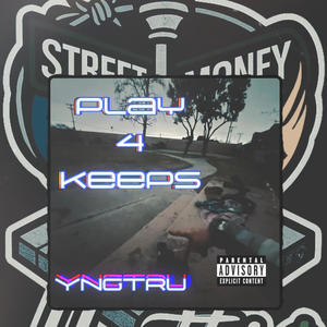 Play 4 keeps (Explicit)