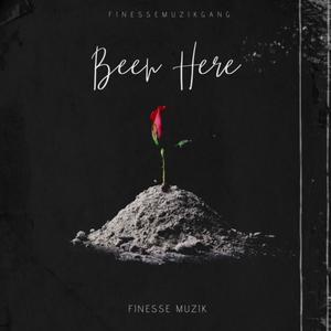 Been Here (Explicit)