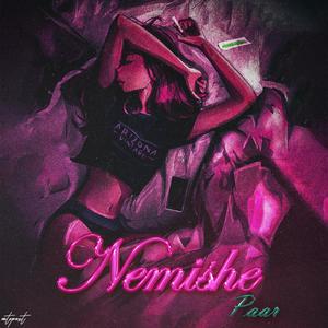 NEMISHE (Explicit)