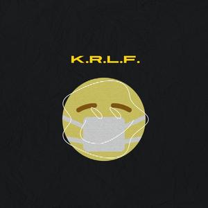 K.R.L.F. (feat. L U K E & Vili) [Explicit]