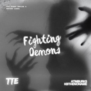 Fighting Demons (feat. KBTHENONAME) [Explicit]