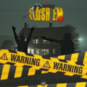 Flush Em (Explicit)