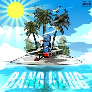 Bang Gang (Explicit)