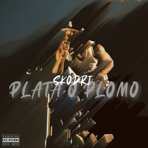 Plata O Plomo (Explicit)