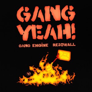 Gang, Yeah! (Explicit)