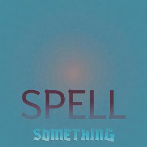 Spell Something