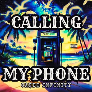 Calling My Phone (I'on Wanna' Listen) (Explicit)