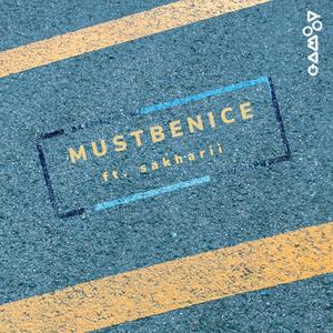 Must Be Nice (feat. sakharii) (Explicit)