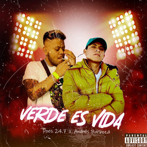 Verde Es Vida (Explicit)