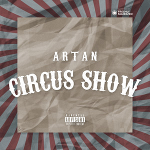 Circus Show (Explicit)