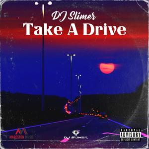 Take A Drive (Explicit)