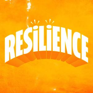 RESILIENCE