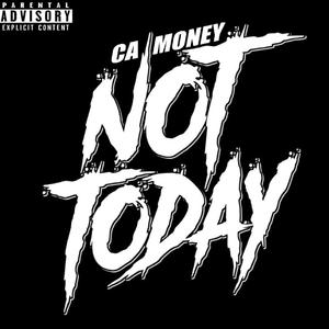 Not Today (Explicit)