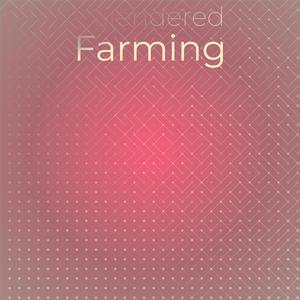 Calendered Farming