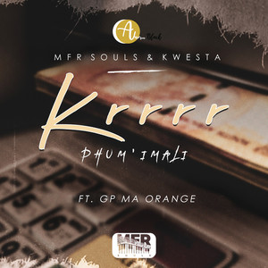 Krrrr(Phum'imali) (Explicit)