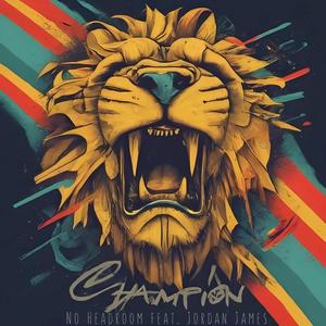 Champion (feat. Jordan James) [Explicit]