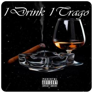 1 Drink 1 Trago (Explicit)
