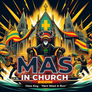 Hard ** & Rum (Mas in Church Riddim)