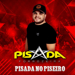 Pisada no Piseiro (Explicit)