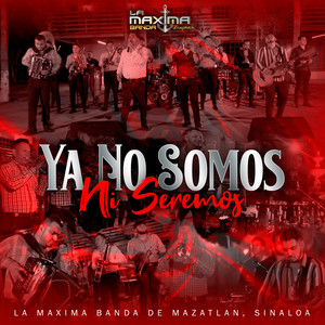 Ya No Somos Ni Seremos