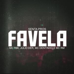 Senta Pros Favela (Explicit)