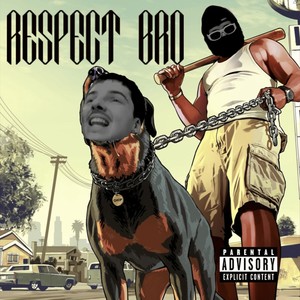 RESPECT BRO (Explicit)