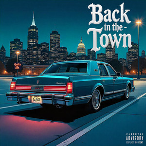 Back in the Town (Explicit)