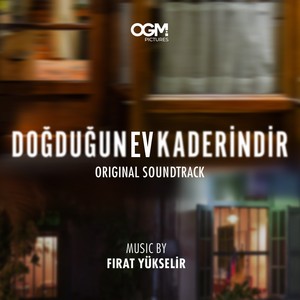 Doğduğun Ev Kaderindir (Original Soundtrack)