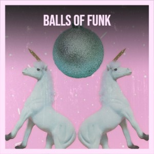 Balls of Funk