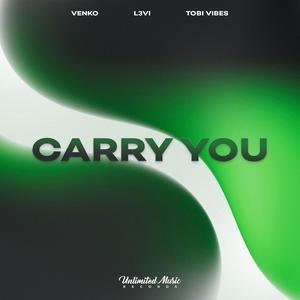 Carry You