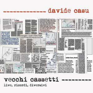 Vecchi Cassetti - live, ricordi, diversivi