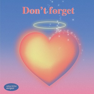 Don't Forget (不要忘怀)