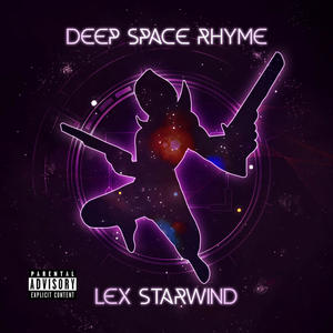 Deep Space Rhyme (Explicit)