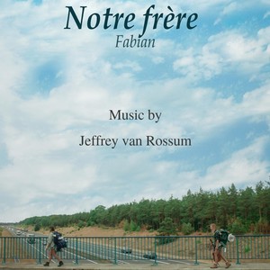 Notre Frère Fabian (feat. Jorn ten Hoopen) [Original Score]