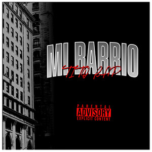 Mi Barrio (Explicit)