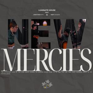 New Mercies (feat. Jonathan Soto & Ruby Cavazos)