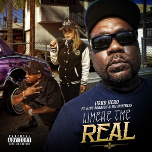 Where The Real (feat. Mz. Mistress & King Scratch) [Explicit]