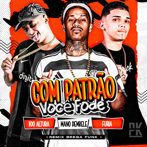 COM PATRÃO VOCÊ FODE (Explicit)