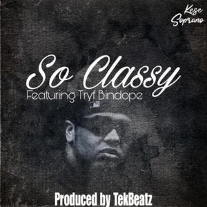 So Classy (feat. Tryf Bindope) [Explicit]