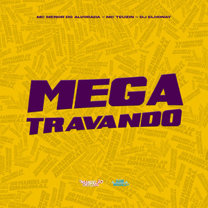Mega Travando (Explicit)