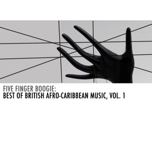 Five Finger Boogie: Best of British Afro-Caribbean Music, Vol. 1