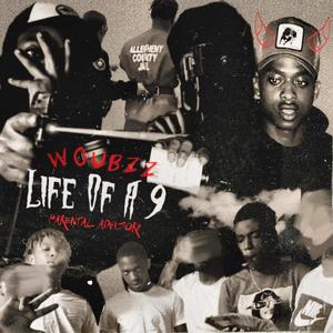 Life Of A 9 (Explicit)